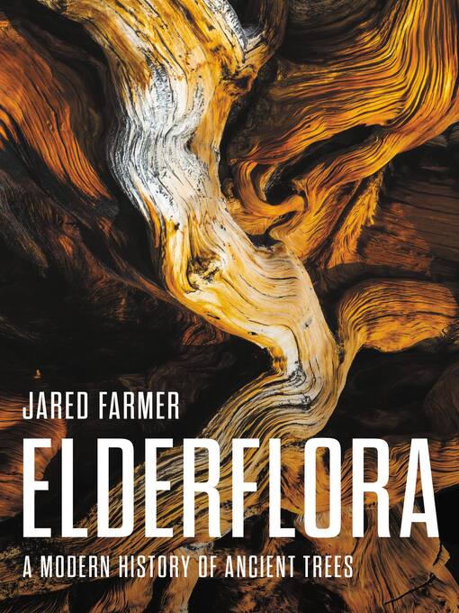 Title details for Elderflora by Jared Farmer - Wait list